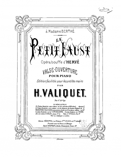 Hervé - Le petit Faust - Overture For Piano solo (Valiquet) - Score