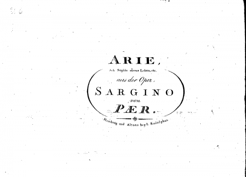 Paër - Sargino, ossia L'allievo dell'amore - Vocal Score Selections - Air: Ah Soffia mio caro