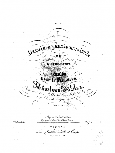 Döhler - Dernière pensée musicale de V. Bellini variée pour le pianoforte - Score