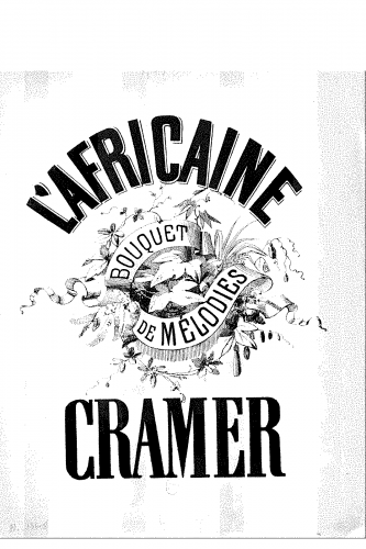 Cramer - 2 Bouquets de mélodies sur 'L'Africaine' - Score