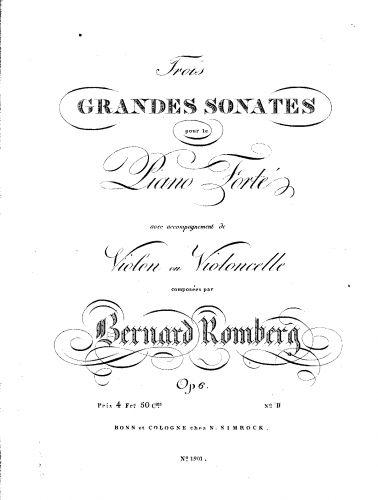 Romberg - 3 Grand Sonatas, Op. 6 - Piano part, Cello part (and alternate Violin part)