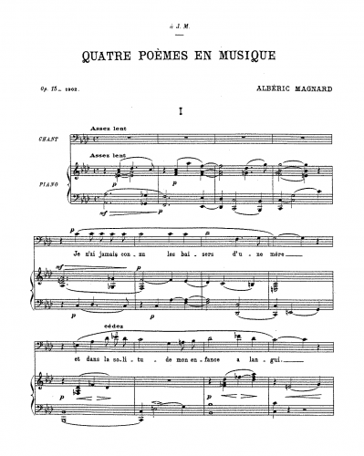 Magnard - 4 poèmes en musique, Op. 15 - Score