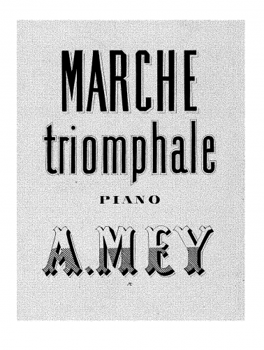 Mey - Marche triomphale - Score