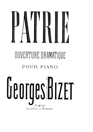 Bizet - Patrie - For Piano solo (Dallier) - Score