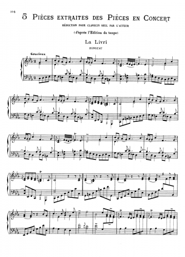 Rameau - Pièces de clavecin en Concert - Selections For Harpsichord solo (Rameau) - 5 Pièces extraites pour clavecin seul par l'auteur 