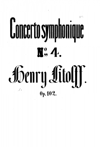 Litolff - Concerto Symphonique No. 4, Op. 102 - Piano solo (with orchestral cues)