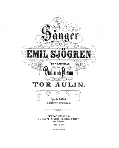 Sjögren - An Eine, Op. 16 - No. 4 For Violin and Piano (Aulin) - Violin and Piano Score, Violin Part