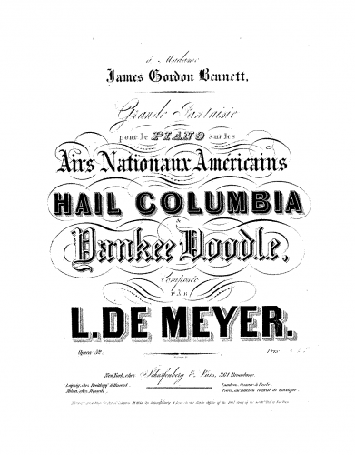 Meyer - Grande Fantaisie sur les Airs Nationaux Américains Hail Columbia & Yankee Doodle, Op. 52 - Score