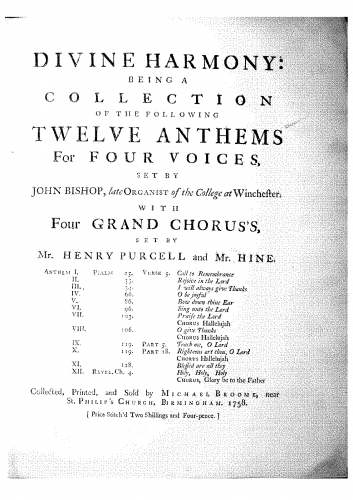 Bishop - Divine Harmony, Being a Collection of the Following Twelve Anthems for Four Voices, set by John Bishop, late Organist of the College at Winchester. With Four Grand Chorus's, set by Mr. Henry Purcell and Mr. Hine. - Score