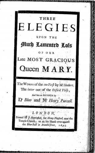 Various - Three Elegies upon the much lamented loss of our late most gracious Queen Mary. - Score