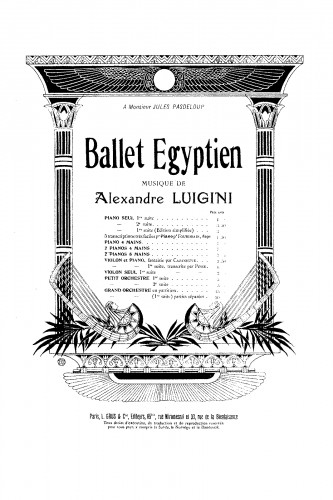 Luigini - Ballet Egyptien, Op. 12 - Suite No. 1 For 2 Pianos 4 hands (Cazaneuve)