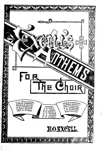 Excell - Excell's Anthems for the Choir; consisting of Solos, Duets, Trios, Quartettes, Choruses, etc. etc. Written by a large list of able composers - Volume 2