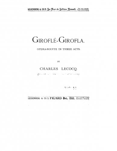 Lecocq - Giroflé-Girofla - Libretti - Complete Libretto