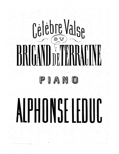 Pilati - Le brigand de Terracine - Pas de valse à la Tyrolienne For Piano (Leduc) - Score