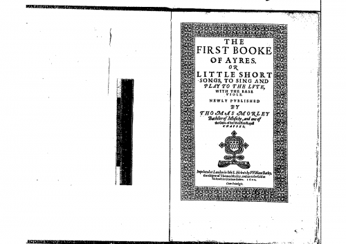 Morley - The first booke of ayres. - Score [incomplete]