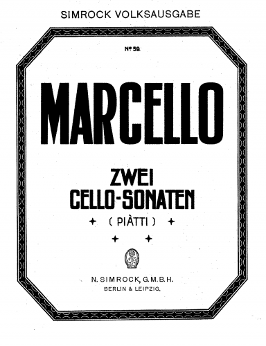 Marcello - 6 Sonatas for Cello and Continuo, Op. 1 - Scores and Parts Selections - Sonatas No. 4 in G minor and No. 1 in F majorCello and Piano score, solo part
