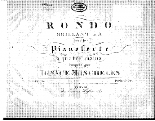 Moscheles - Rondo Brillant for Piano Four-Hands, Op. 30 - Score