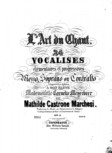 Marchesi - L'Art du Chant. 24 Vocalises pour Mezzo, Soprano ou Contr'alto. Op. 5. Liv. 1-2. - Score