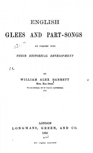 Barrett - English Glees and Part-Songs, an Inquiry Into Their Historical Development - Complete Book