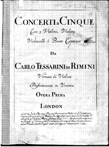 Tessarini - Concerti a Cinque, Con 3 Violini, Violetta, Violoncello o Basso Continuo