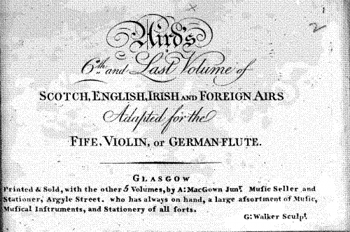 Aird - A Selection of Scotch, English, Irish and Foreign Airs Adapted for the Fife, Violin or German Flute - Volume 6