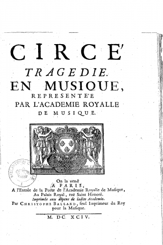 Desmarets - Circé, Tragédie en un prologue et 5 actes - Librettos - Livret