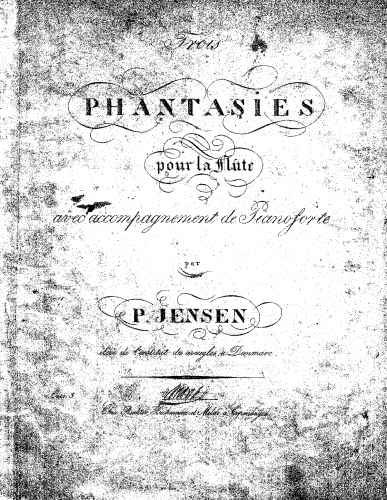 Jensen - 3 Phantasies pour la Flute avec accompagnement de Pianoforte - Flute part only