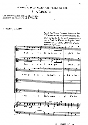 Landi - Sant'Alessio - Vocal Score - Chorus: "Lampi e lumi egregi d'Alessandro" (Prologue)Duet: "Poca voglia ia far bene" (Act I, Scene 3)Chorus of Demons: "Sdegno horribile" (Act I, Scene 4)Chorus "Tanto e giafatto giocondo"
