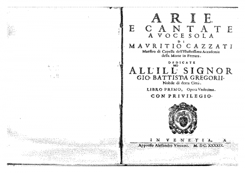 Cazzati - Arie, e cantate a voce sola di [...] Libro primo, Op. 11 - Score