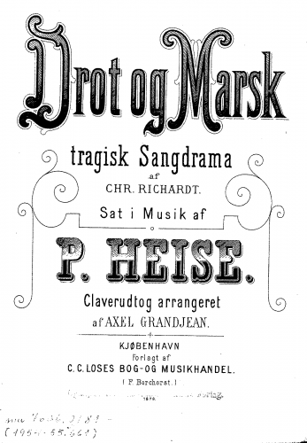 Heise - Drot og Marsk - For Piano solo (Grandjean) - Score