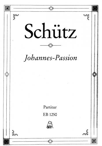 Schütz - Johannes-Passion, SWV 481 - Score