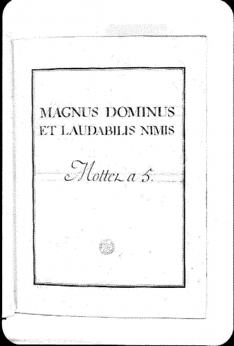 Lalande - Magnus Dominus, Grand motet - Compete score