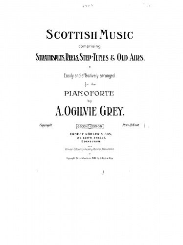 Grey - Scottish music comprising strathspeys, reels, step-tunes & old airs. Easily and effectively arranged for the pianoforte - Score