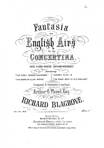 Blagrove - Fantasia on English Airs, for the Concertina, with Piano-Forte Accompaniment. Introducing "The Curly Headed Ploughboy", "The Banks of Allan Water", "Cherry Ripe", & "The Roast Beef of Old England" - P