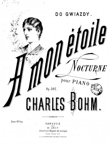 Bohm - 6 Morceaux, Op. 302 - Piano Score - 2. A mon étoile