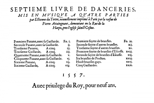 Tertre - Septieme livre de danceries, mis en musique a quatre parties par Estienne du Tertre, nouvellement imprimé à Paris par la vefve de Pierre Attaingnant - Score