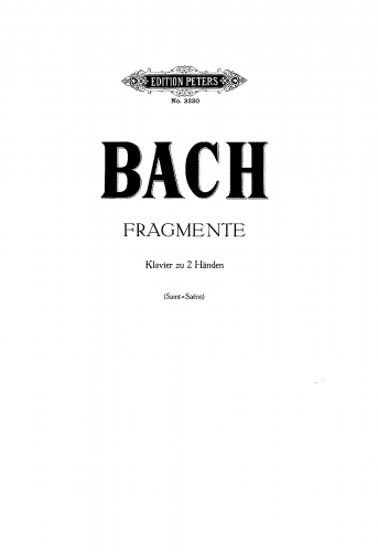 Saint-Saëns - ?uvres de J.-S. Bach: douze transcriptions pour le piano - Nos. 1-6