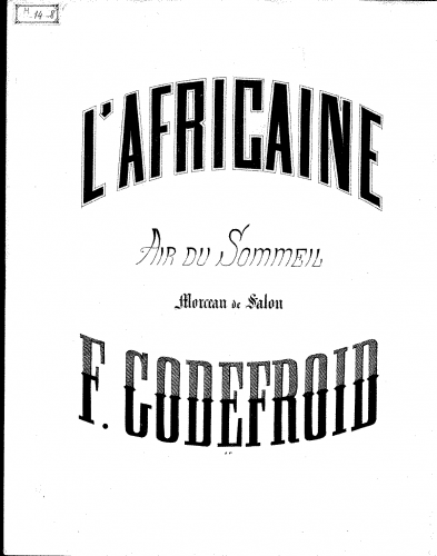 Godefroid - Morceau de salon sur l'air du sommeil de 'L'Africaine' - Score