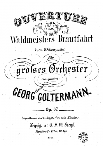 Goltermann - Ouvertüre zu Waldmeisters Brautfahrt, Op. 37 - Score