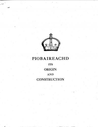 Grant - Piobaireachd, its origin and construction - Complete