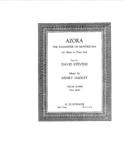 Hadley - Azora, the Daughter of Montezuma - Vocal Score - English Vocal Score
