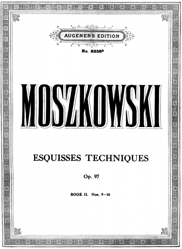 Moszkowski - Esquisses Techniques, Op. 97 - Piano Score - Book 2 (Nos.9-16)
