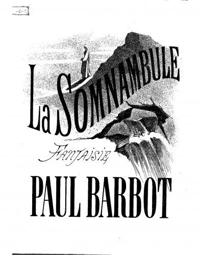 Barbot - Fantaisie sur un thême célèbre de La sonnambule - Piano Score - Score