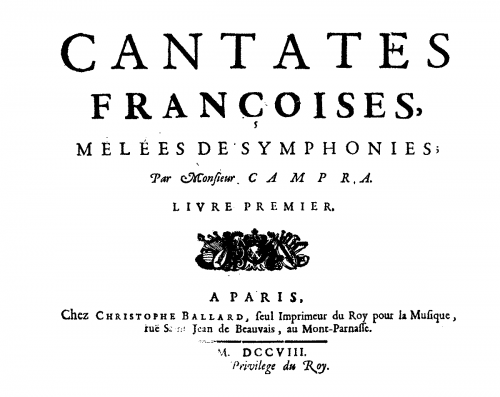 Campra - Cantates françoises, melées de symphonies... - Livre 1