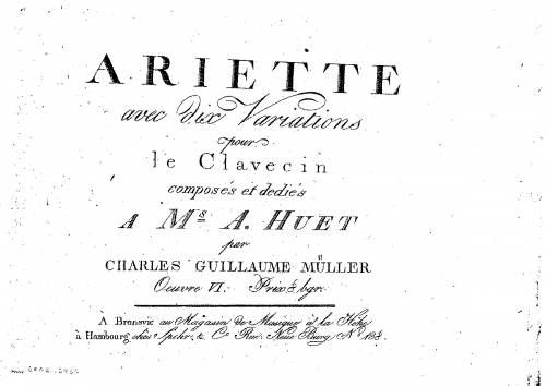 Müller - Ariette avec 10 Variations pour le Clavecin, Op. 6 - Score