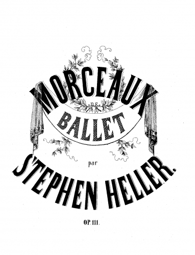 Heller - Morceaux de ballet - Piano Score - Score