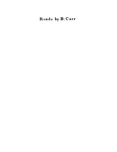Carr - Rondo by B: Carr - Score