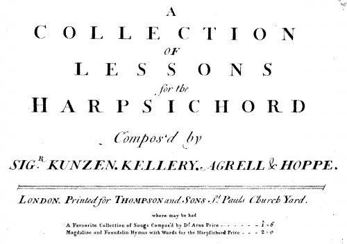 Various - A Collection of Lessons for the Harpsichord, Composed by Sigr. Kunzen, Kellery, Agrell & Hoppe - Score (Sonatas 2-6)