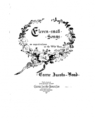 Jacobs-Bond - 11 small Songs as unpretentious as the Wild Rose - Score