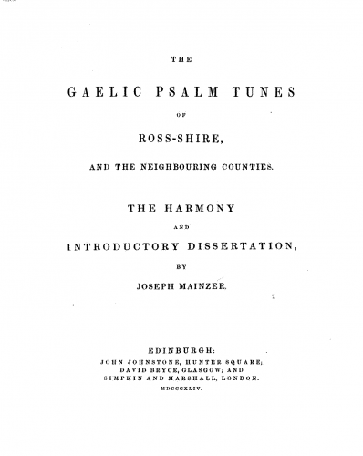 Mainzer - The Gaelic Psalm Tunes of Ross-shire and the Neighbouring Counties. - Complete Book